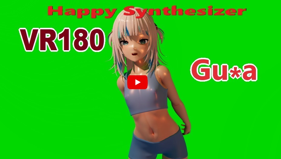 Video , [VR180] Gu*a - Happy Synthesizer [DanceXR(MMD)]