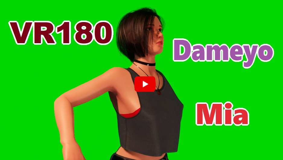 Video , [VR180] Mia(realistic model) - Dameyo [DanceXR(MMD)]