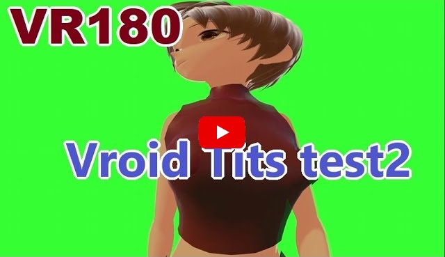 Video , [VR180] Vroid Ti*s test2 [VRM Model DL]